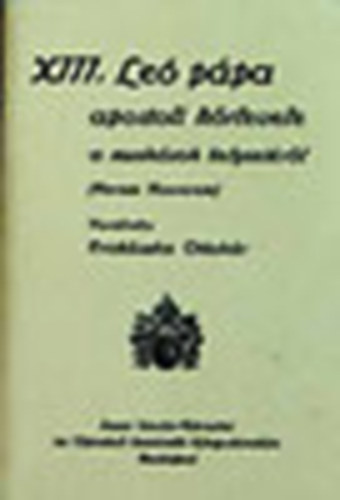 XIII. Le ppa - XIII. Le ppa apostoli krlevele a munksok helyzetrl