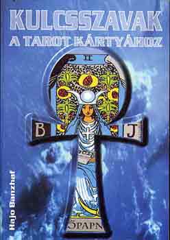 Hajo Banzhaf - Kulcsszavak a tarot krtyhoz