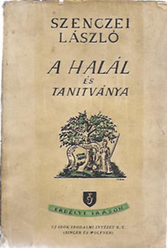 Szenczei Lszl - A hall s tantvnya