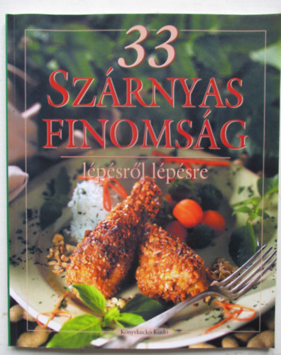 szerk.: Hargitai Gyrgy - 33 szrnyas finomsg - Lpsrl lpsre