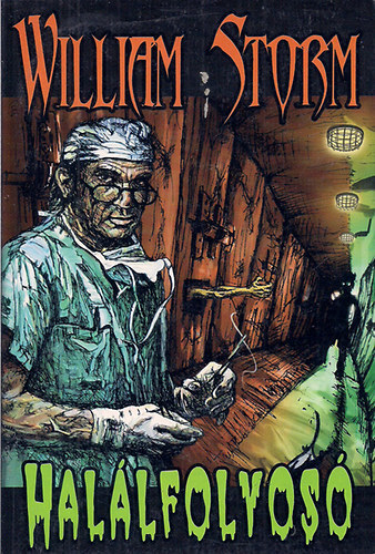 William Storm írói álnéven írta Buth Sándor Gábor - Halálfolyosó