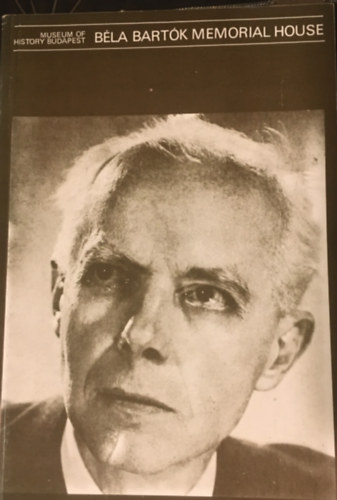 M�rta Mohos Strack - B�la Bart�k Memorial House (angol nyelv� v�ltozat)