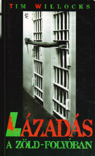 Tim Willocks - Lzads a Zld-folyban