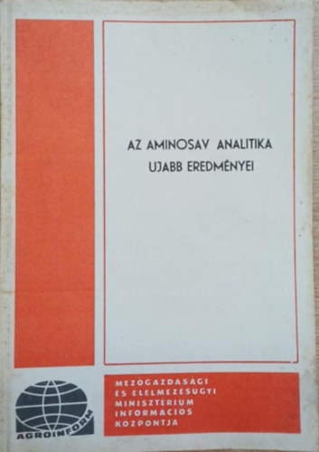 Dévényi Tibor - Az aminosav analitika ujabb eredményei