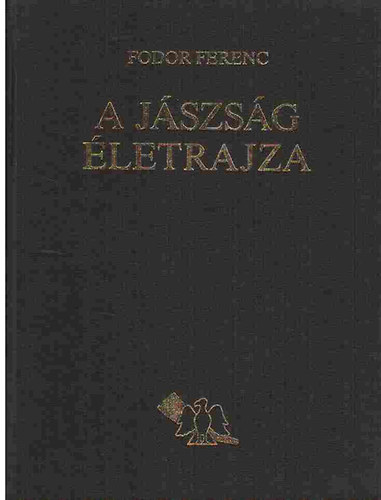 Fodor Ferenc - A J�szs�g �letrajza