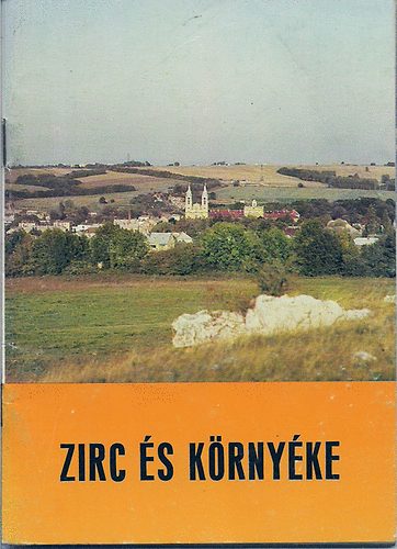 Illés Ferenc; Dr. Tóth Sándor - Zirc és Környéke