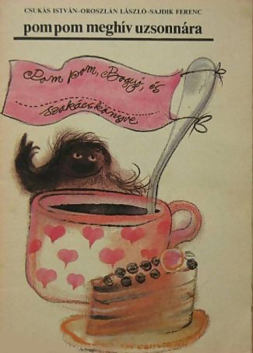 Csuks-Oroszln-Sajdik - Pom Pom meghv uzsonnra