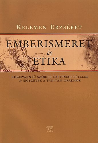 Kelemen Erzsbet - Emberismeret s etika