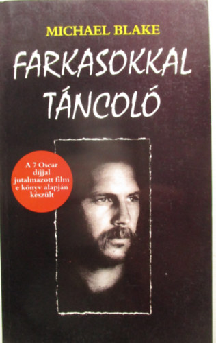 Michael Blake - Farkasokkal t�ncol�