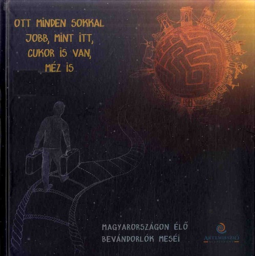 Ott minden sokkal jobb, mint itt, cukor is van, méz is