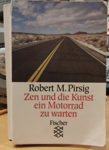 Robert M. Prisig - Zen und die kunst ein motorrad zu warted