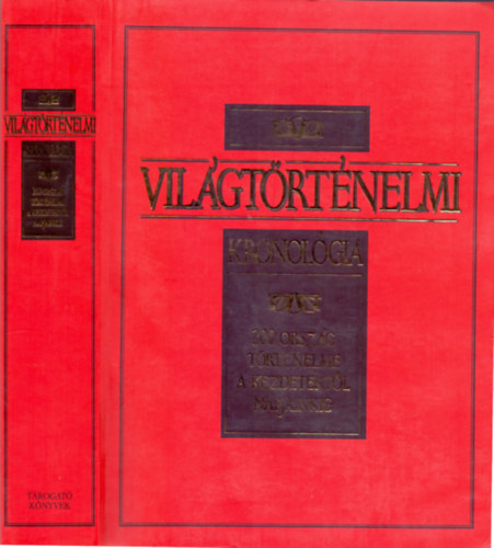 Gerencs�r Ferenc  (szerk.) - Vil�gt�rt�nelmi kronol�gia (200 orsz�g t�rt�nelme a kezdetekt�l napjainkig)
