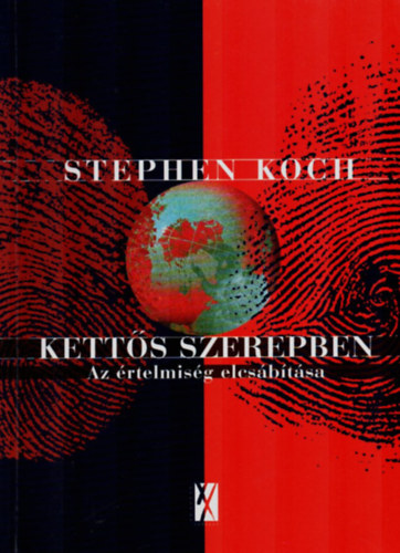 Stephen Koch - Kett�s szerepben