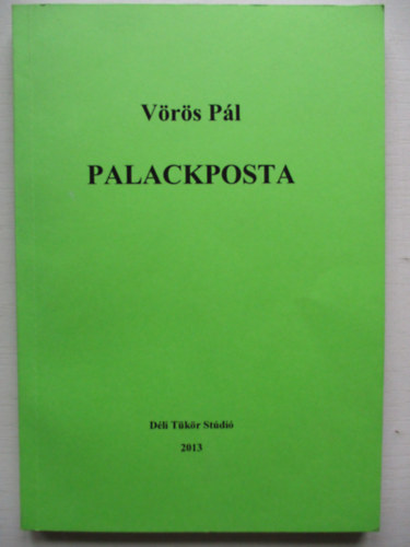 Vörös Pál - Palackposta
