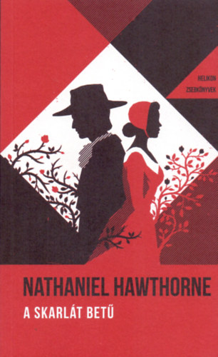 Nathaniel Hawthorne - A skarl�t bet�