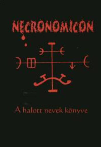 Nagy Andrs Pl - Necronomicon - A halott nevek knyve