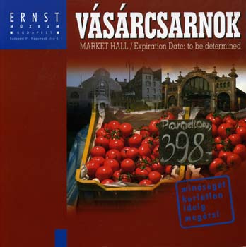 Allen, Uhl Gabriella Siegel - Vsrcsarnok-Market Hall (magyar-angol)