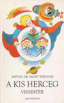 Anton de Saint Etienne - A kis herceg visszatr