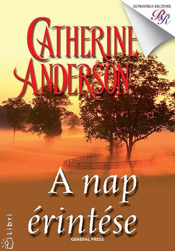 Catherine Anderson - A nap rintse