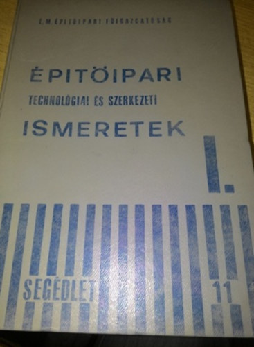�p�t�ipari technol�giai �s szerkezeti ismeretek I.