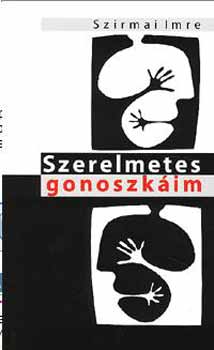 Szirmai Imre - Szerelmetes gonoszk�im