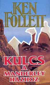 Ken Follett - Kulcs a Manderley-házhoz