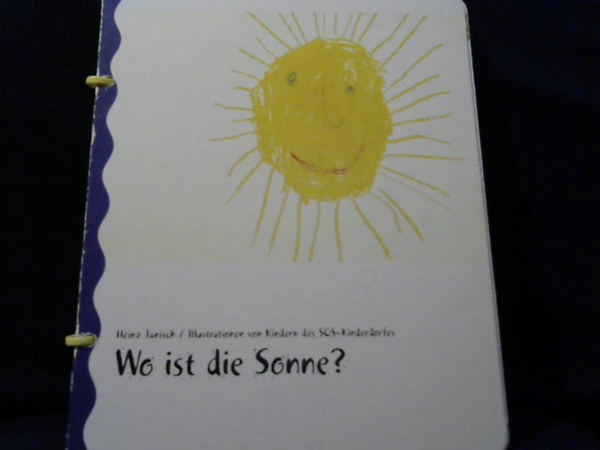 Brigitte Weninger Heinz Janisch - Kind ist Kind. Punkt. - Wo ist die Sonne?