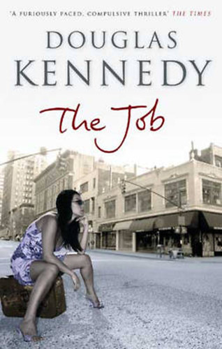 Douglas Kennedy - The Job