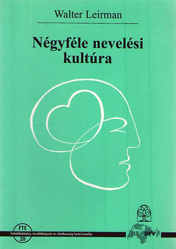 Walter Leirman - Ngyfle nevelsi kultra