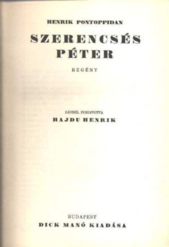 Henrik Pontoppidan - Szerencss Pter I.