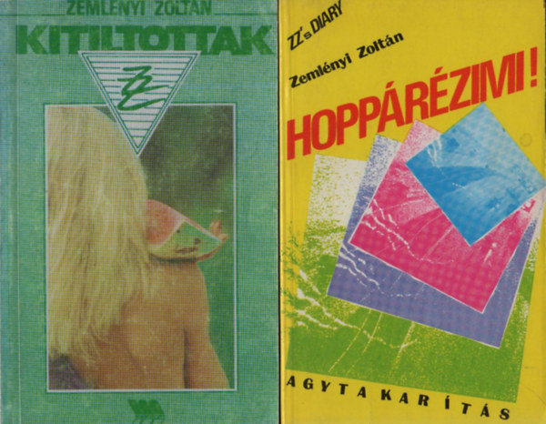 Zemlnyi Zoltn - Hopprzimi! + Kitiltottak