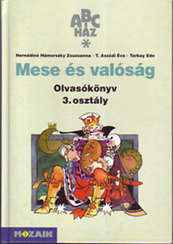 Herndin; T. Aszdi; Tarbay Ede - Mese s valsg - Olvasknyv, 3. osztly