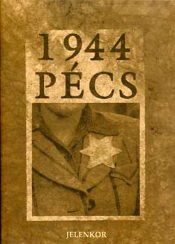 Csords Gbor  (szerk.) - Pcs 1944
