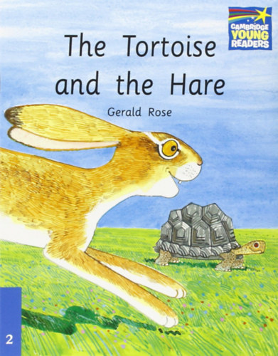 Gerald Rose - The Tortoise and the Hare