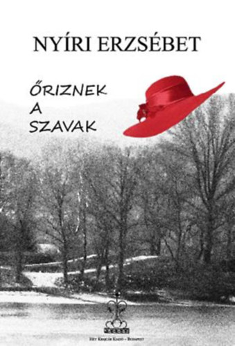 Nyri Erzsbet - riznek a szavak