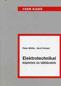 P. Bttle; Gerd Fehmel - Elektrotechnikai kpletek s tblzatok