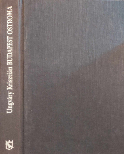 Ungv�ry Kriszti�n - Budapest ostroma