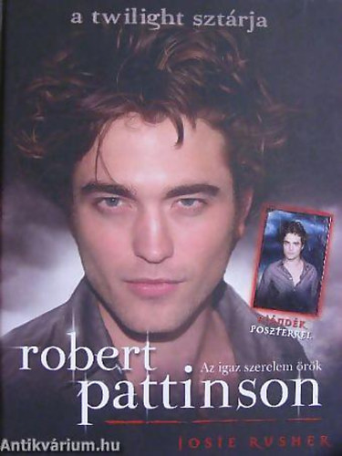 Josie Rusher - Robert Pattinson AZ IGAZ SZERELEM RK - Poszter mellklet nlkl