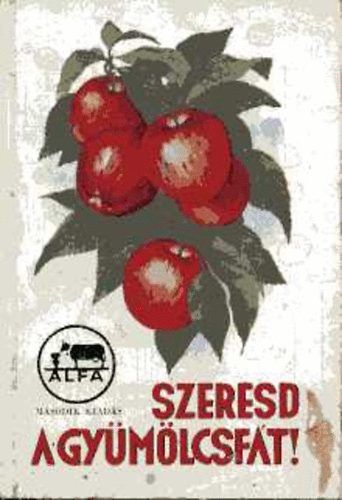 N�v�nyv�dekez�si �tmutat� (Szeresd a gy�m�lcsf�t!)