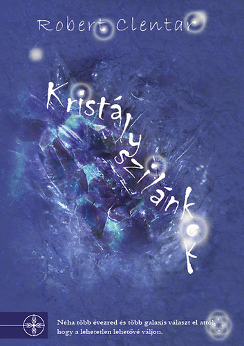 Robert Clentar - Kristályszilánkok