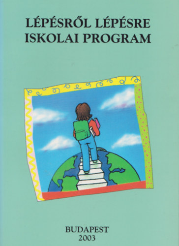 Hunyady Györgyné - Lépésről lépésre iskolai program