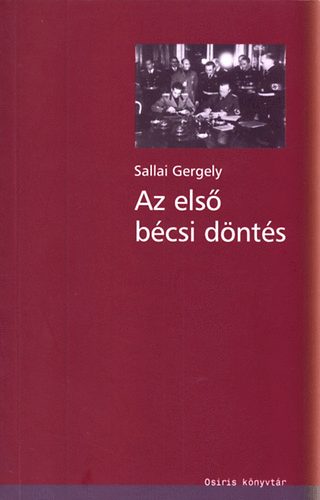 Sallai Gergely - Az els bcsi dnts