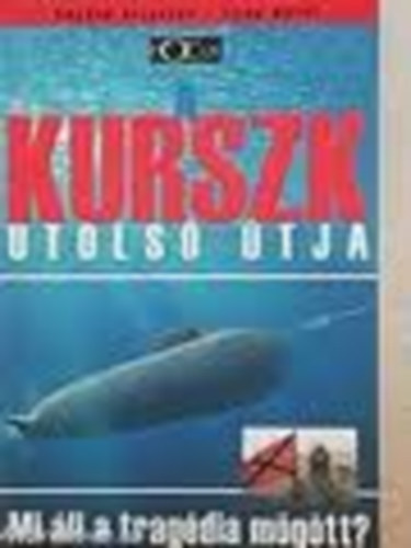 V. Arisztov; Izing antal - A Kurszk utols tja