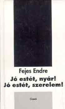 Fejes Endre - J estt nyr, j estt, szerelem