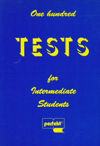 Pappn Haron-Glfin Berta - One hundred tests for intermediate students
