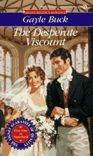 Gayle Buck - Desperate Viscount (Signet Regency Romance)