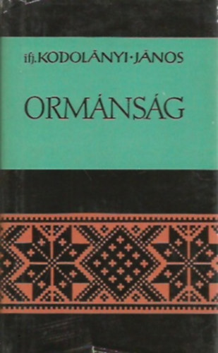 Kodol�nyi J�nos - Orm�ns�g