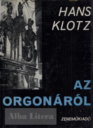Hans Klotz - Az orgonrl