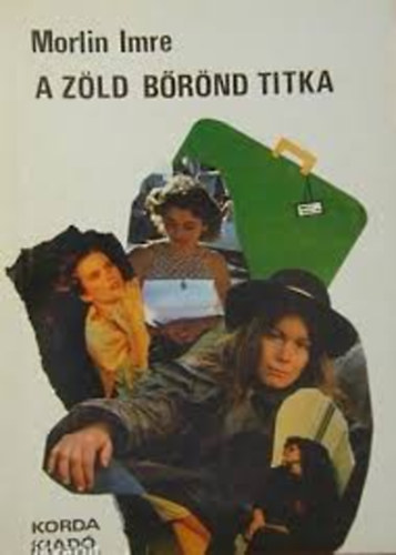 Morlin Imre - A z�ld b�r�nd titka