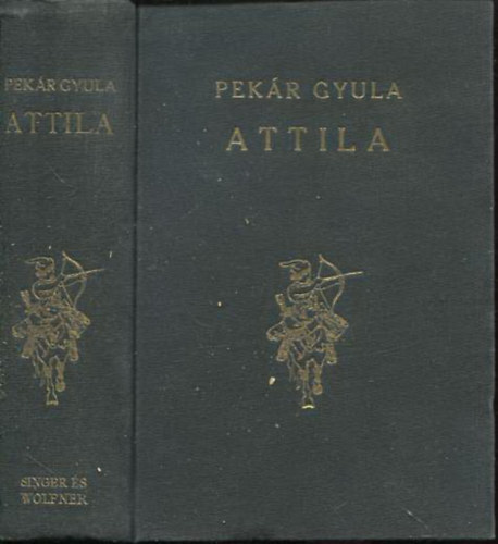 Pekr Gyula - Attila I.